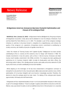 Bridgestone Americas (Bridgestone), the group company of Bridgestone Corporation, today announced its decision to close its LaVergne, Tennessee, Truck and Bas Radial Tire Plant effective July 13, 2025. This decision is part of the company's strategic initiatives to optimize its business footprint, strengthen its competitiveness and enhance the quality of the company's U.S. operations. 